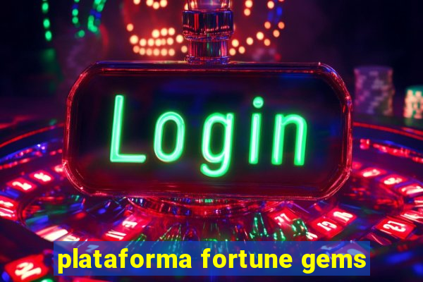 plataforma fortune gems